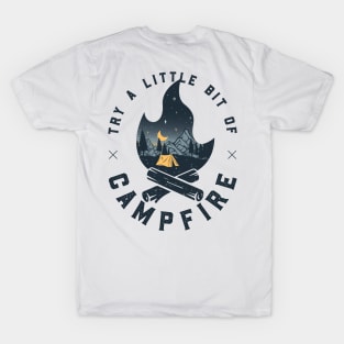 Try A Little Bit Of Campfire | Hiking Mountains Camping Under Stars T-Shirt